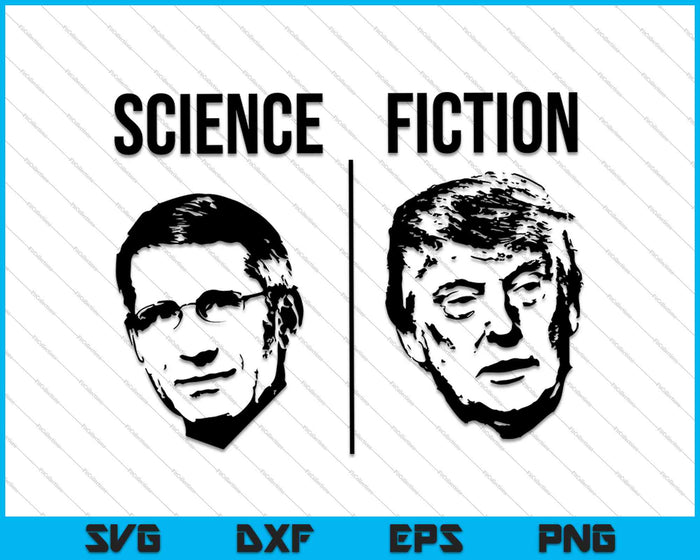 Dr Anthony Fauci Science Fiction SVG PNG Cutting Printable Files Dr Anthony Fauci Science Fiction SVG PNG Cutting Printable Files