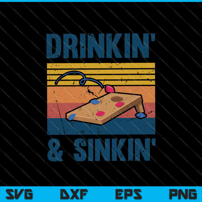 Drinkin' & Sinkin' Cornhole SVG PNG Cortar archivos imprimibles Drinkin' & Sinkin' Cornhole SVG PNG Cortar archivos imprimibles
