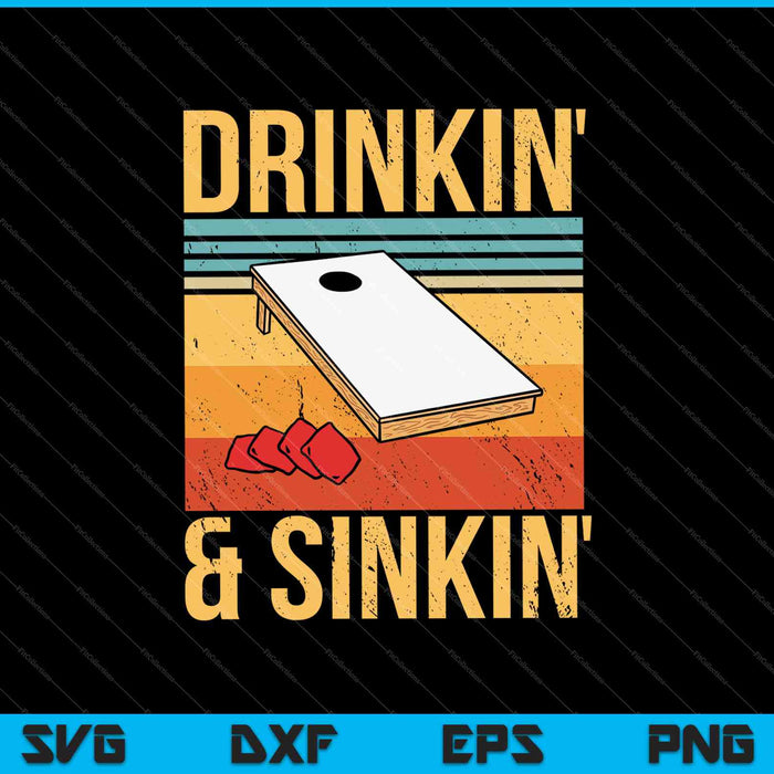 Drinkin' & Sinkin' Cornhole Drinkin' & Sinkin' SVG PNG Cortar archivos imprimibles Drinkin' & Sinkin' Cornhole Drinkin' & Sinkin' SVG PNG Cortar archivos imprimibles
