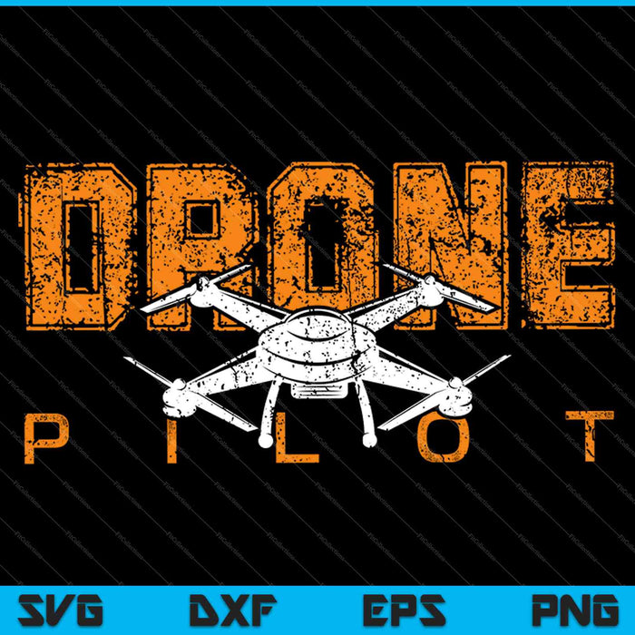 Drone Life Pilot SVG PNG Cutting Printable Files Drone Life Pilot SVG PNG Cutting Printable Files