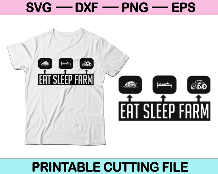 Eat Sleep Farm Repeat SVG PNG Digital Cutting Files Eat Sleep Farm Repeat SVG PNG Digital Cutting Files