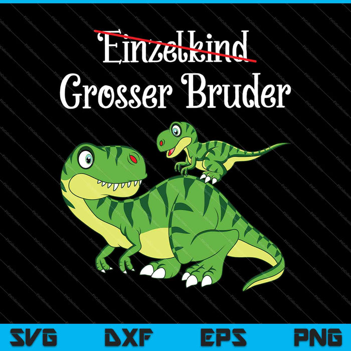 Einzelkind Grosser Bruder SVG PNG Druckbare Dateien schneiden Einzelkind Grosser Bruder SVG PNG Druckbare Dateien schneiden