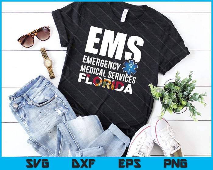 EMS Emergency Medical Services FLORIDA SVG PNG Cutting Printable Files EMS Emergency Medical Services FLORIDA SVG PNG Cutting Printable Files