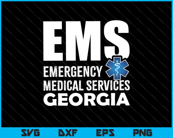 EMS Emergency Medical Services Georgia SVG PNG Cutting Printable Files EMS Emergency Medical Services Georgia SVG PNG Cutting Printable Files