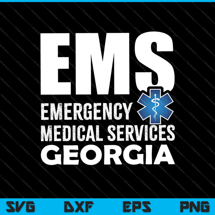 EMS Emergency Medical Services Georgia SVG PNG Cutting Printable Files EMS Emergency Medical Services Georgia SVG PNG Cutting Printable Files