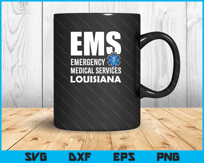 EMS Emergency Medical Services Louisiana SVG PNG Cutting Printable Files EMS Emergency Medical Services Louisiana SVG PNG Cutting Printable Files
