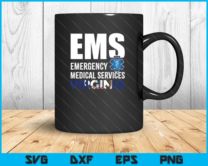 EMS Emergency Medical Services Virginia SVG PNG Cutting Printable Files EMS Emergency Medical Services Virginia SVG PNG Cutting Printable Files
