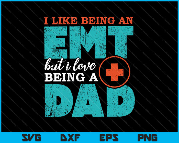 EMT Dad Emergency Medical Services Paramedic SVG PNG Cutting Printable Files EMT Dad Emergency Medical Services Paramedic SVG PNG Cutting Printable Files
