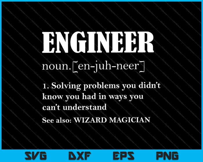 Engineer Definition SVG PNG Cutting Printable Files Engineer Definition SVG PNG Cutting Printable Files