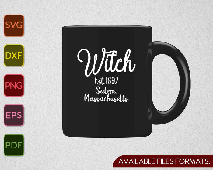 Easy Halloween Costume Witch Est 1692 SVG PNG Cutting Printable Files Easy Halloween Costume Witch Est 1692 SVG PNG Cutting Printable Files