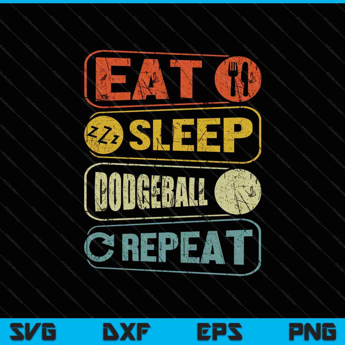 Eat Sleep Dodgeball Repetir SVG PNG Cortar archivos imprimibles Eat Sleep Dodgeball Repetir SVG PNG Cortar archivos imprimibles