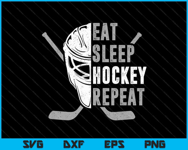 Eat Sleep Hockey Repeat SVG PNG Cutting Printable Files