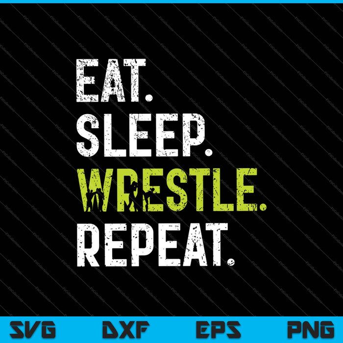 Eet slaap worstelen herhaal SVG PNG snijden afdrukbare bestanden Eet slaap worstelen herhaal SVG PNG snijden afdrukbare bestanden