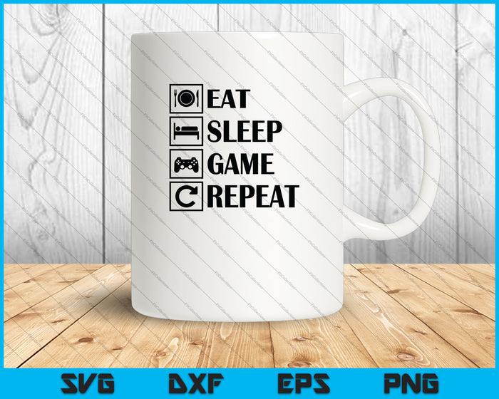 Eat Sleep Game Repetir SVG PNG Cortar archivos imprimibles Eat Sleep Game Repetir SVG PNG Cortar archivos imprimibles