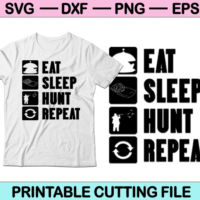 Eat Sleep Hunt Repetir Svg Cortando Archivos Imprimibles Eat Sleep Hunt Repetir Svg Cortando Archivos Imprimibles