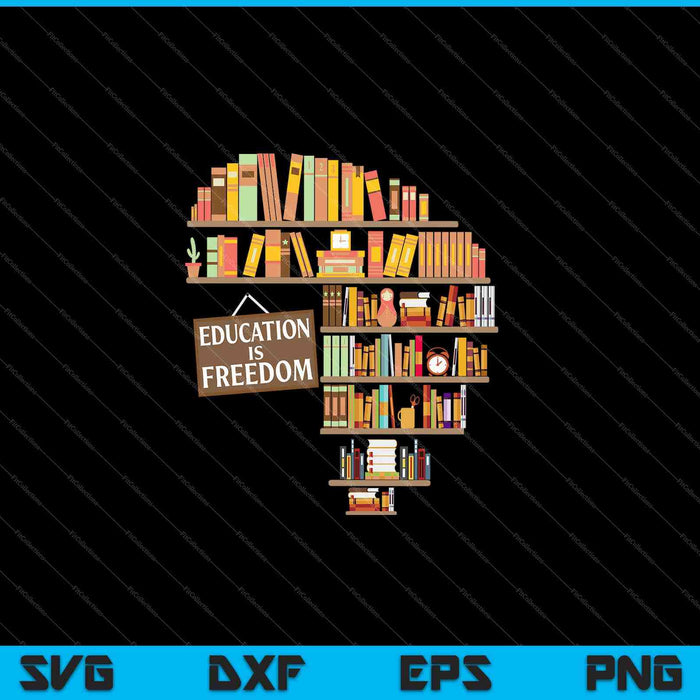 La educación es libertad Educador de historia negra afroamericana SVG PNG Archivos La educación es libertad Educador de historia negra afroamericana SVG PNG Archivos