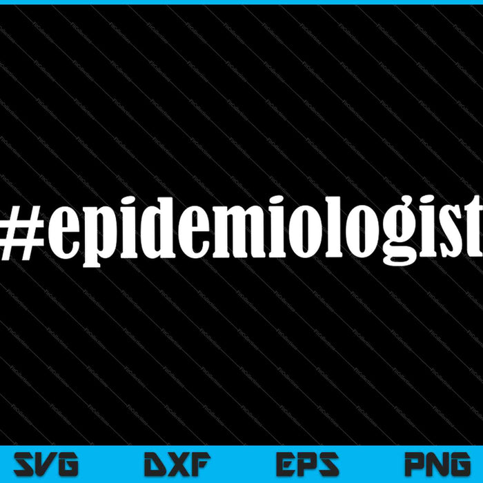 Epidemiology Gift Science SVG PNG Cutting Printable Files Epidemiology Gift Science SVG PNG Cutting Printable Files