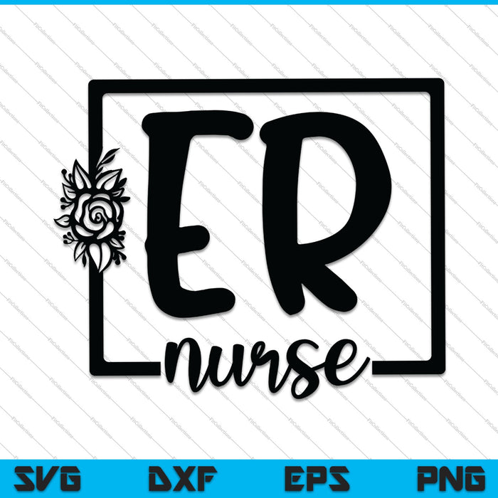 ER Emergency Medical Nurse SVG PNG Cutting Printable Files ER Emergency Medical Nurse SVG PNG Cutting Printable Files