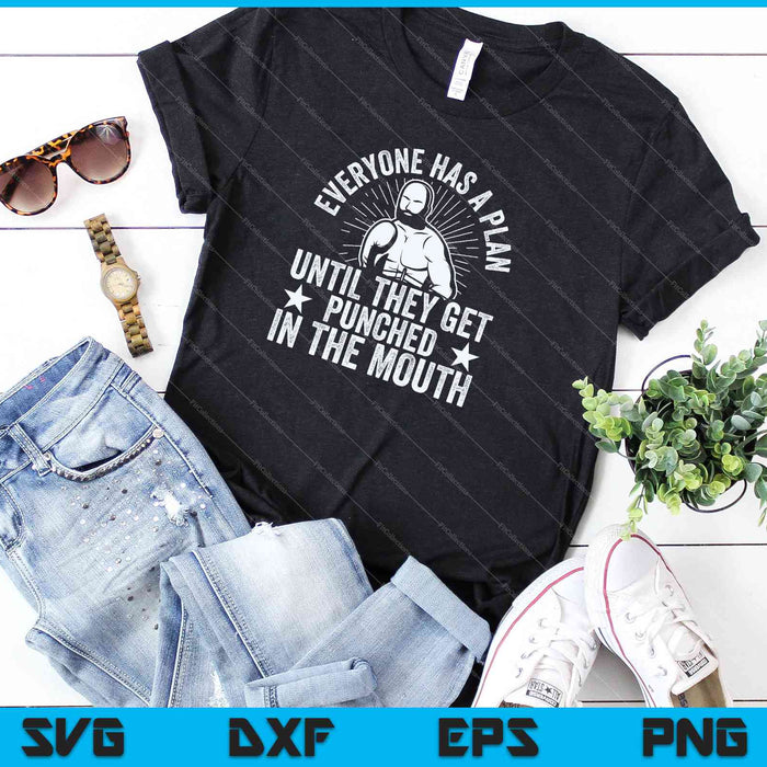 Everyone Has A Plan Until They Get Punched SVG PNG Cutting Printable Files Everyone Has A Plan Until They Get Punched SVG PNG Cutting Printable Files