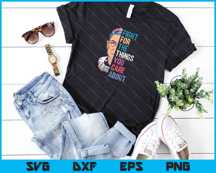 Vecht voor de dingen die je belangrijk vindt RBG Ruth Bader Ginsburg Premium SVG PNG-bestanden  Vecht voor de dingen die je belangrijk vindt RBG Ruth Bader Ginsburg Premium SVG PNG-bestanden