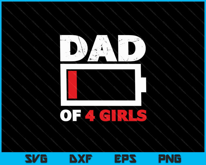 Funny Four Sisters Dad SVG PNG Cutting Printable Files Funny Four Sisters Dad SVG PNG Cutting Printable Files