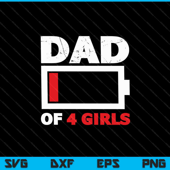 Funny Four Sisters Dad SVG PNG Cutting Printable Files Funny Four Sisters Dad SVG PNG Cutting Printable Files