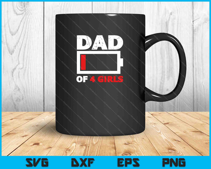 Funny Four Sisters Dad SVG PNG Cutting Printable Files Funny Four Sisters Dad SVG PNG Cutting Printable Files