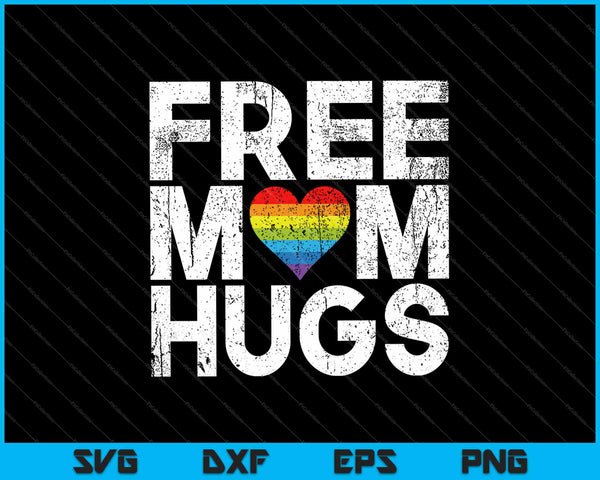 Free Mom Hugs Rainbow SVG PNG Cutting Printable Files