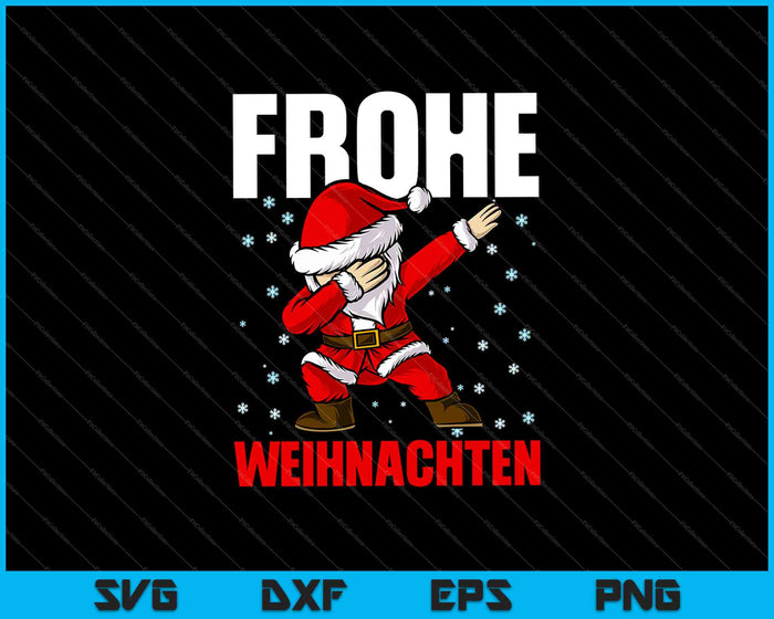 Frohe Weihnachten , Dabbing Santa Claus Weihnachtsmann SVG PNG Cutting Printable Files Frohe Weihnachten , Dabbing Santa Claus Weihnachtsmann SVG PNG Cutting Printable Files