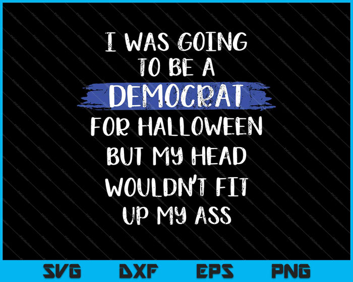 Grappige anti-liberale volwassen Halloween kostuum SVG PNG snijden afdrukbare bestanden Grappige anti-liberale volwassen Halloween kostuum SVG PNG snijden afdrukbare bestanden