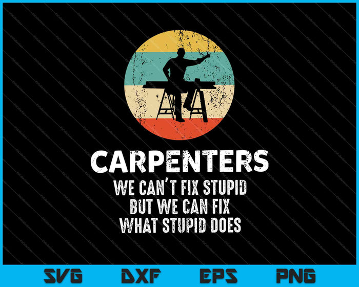 Funny Carpenter SVG PNG Cutting Printable Files Funny Carpenter SVG PNG Cutting Printable Files