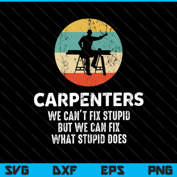 Funny Carpenter SVG PNG Cutting Printable Files Funny Carpenter SVG PNG Cutting Printable Files