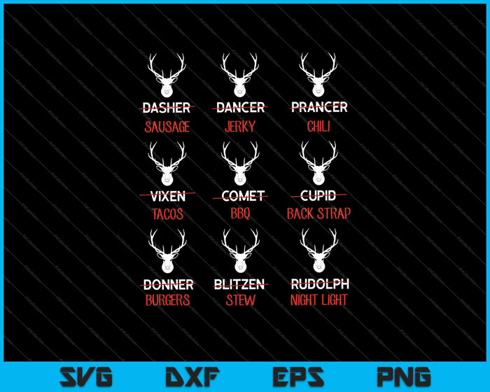 Funny Deer design Hunters All of Santa's Reindeer SVG PNG Cutting Printable Files Funny Deer design Hunters All of Santa's Reindeer SVG PNG Cutting Printable Files