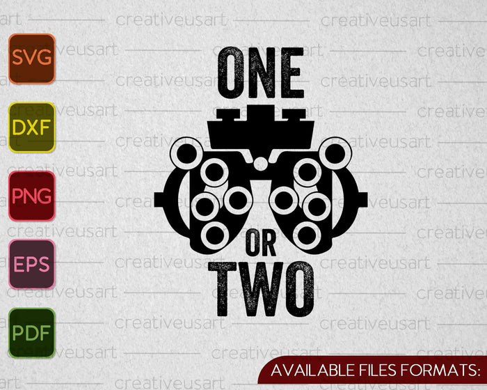 Funny Eye Doctor Optometrist One Or Two SVG PNG Cutting Printable Files Funny Eye Doctor Optometrist One Or Two SVG PNG Cutting Printable Files