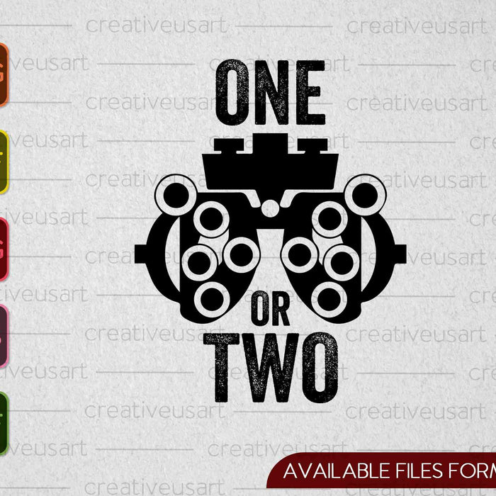 Funny Eye Doctor Optometrist One Or Two SVG PNG Cutting Printable Files Funny Eye Doctor Optometrist One Or Two SVG PNG Cutting Printable Files