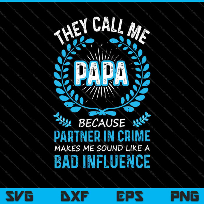 Funny Grandpa Gifts Shirts, Papa Partner In Crime SVG PNG Cutting Printable Files Funny Grandpa Gifts Shirts, Papa Partner In Crime SVG PNG Cutting Printable Files