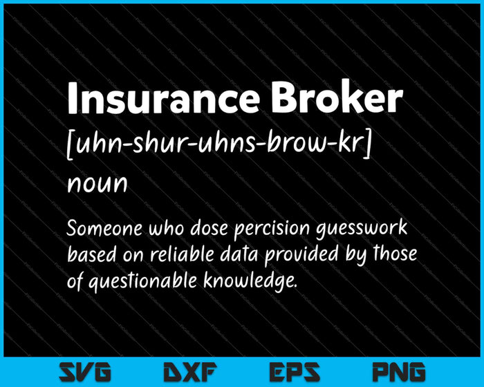 Funny Insurance Agents Insurance Broker Definition SVG PNG Cutting Printable Files Funny Insurance Agents Insurance Broker Definition SVG PNG Cutting Printable Files