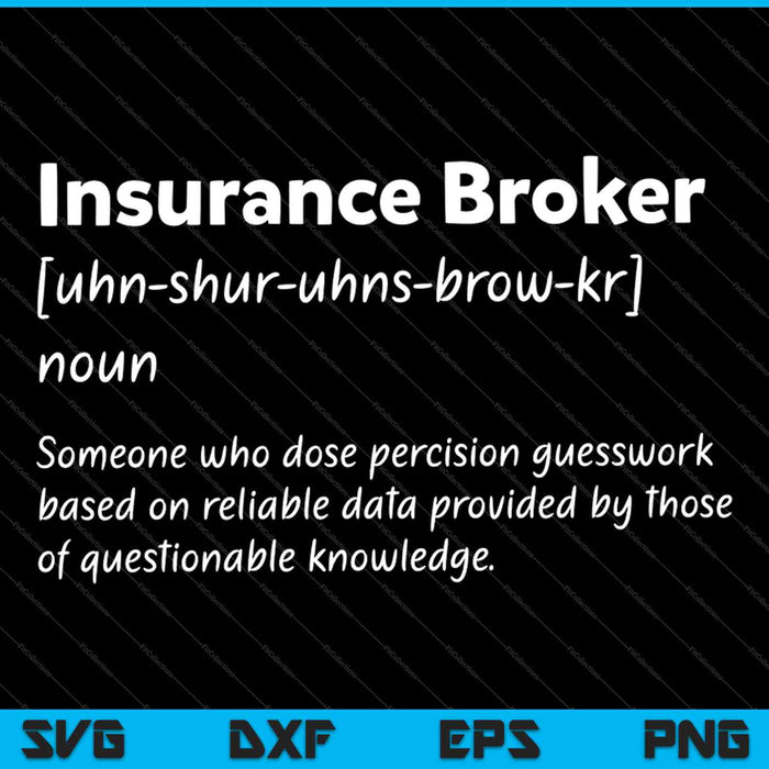 Funny Insurance Agents Insurance Broker Definition SVG PNG Cutting Printable Files Funny Insurance Agents Insurance Broker Definition SVG PNG Cutting Printable Files