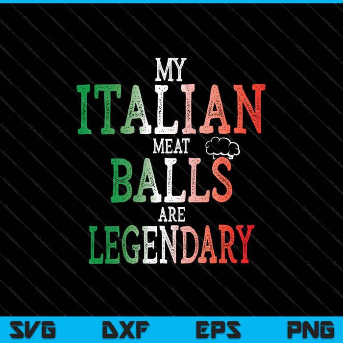 Divertida camisa de bolas italianas legendarias cocineros chef albóndigas SVG PNG cortando archivos imprimibles Divertida camisa de bolas italianas legendarias cocineros chef albóndigas SVG PNG cortando archivos imprimibles