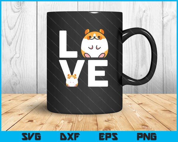 Funny Love Hamsters Animal Toys Pets Lovers SVG PNG Cutting Printable Files