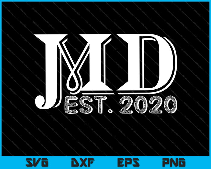 Funny New Doctor MD Est 2020 SVG PNG Cutting Printable Files Funny New Doctor MD Est 2020 SVG PNG Cutting Printable Files