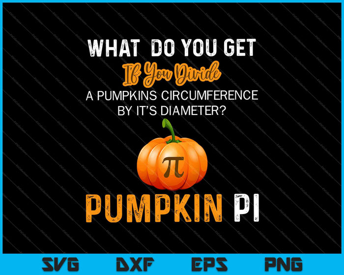 Funny Pumpkin Pi Halloween Costume Math Teacher SVG PNG Cutting Printable Files Funny Pumpkin Pi Halloween Costume Math Teacher SVG PNG Cutting Printable Files