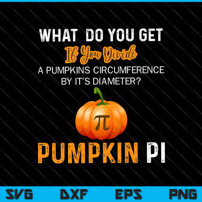 Funny Pumpkin Pi Halloween Costume Math Teacher SVG PNG Cutting Printable Files Funny Pumpkin Pi Halloween Costume Math Teacher SVG PNG Cutting Printable Files