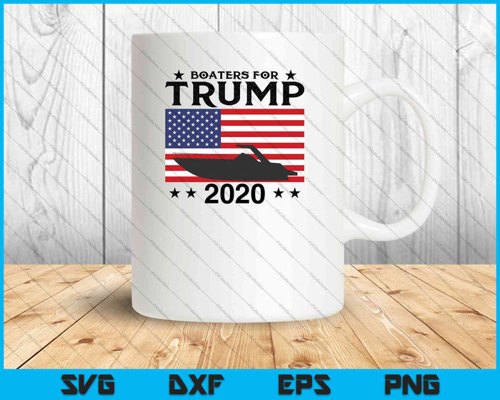 Funny Quote Tee Boaters For Trump 2020 Election Slogan SVG PNG Files Funny Quote Tee Boaters For Trump 2020 Election Slogan SVG PNG Files