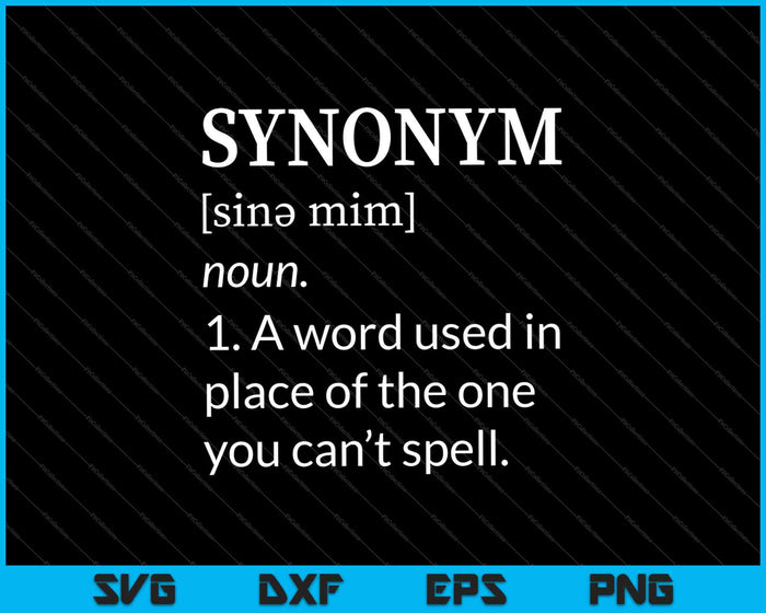 Funny Synonym Definition Shirt Can't Spell English Teacher SVG PNG Cutting Printable Files Funny Synonym Definition Shirt Can't Spell English Teacher SVG PNG Cutting Printable Files