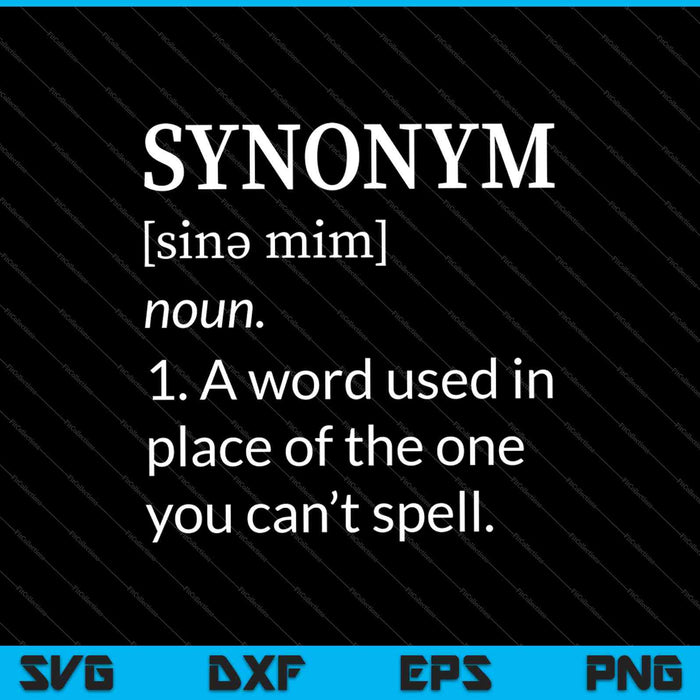 Funny Synonym Definition Shirt Can't Spell English Teacher SVG PNG Cutting Printable Files Funny Synonym Definition Shirt Can't Spell English Teacher SVG PNG Cutting Printable Files