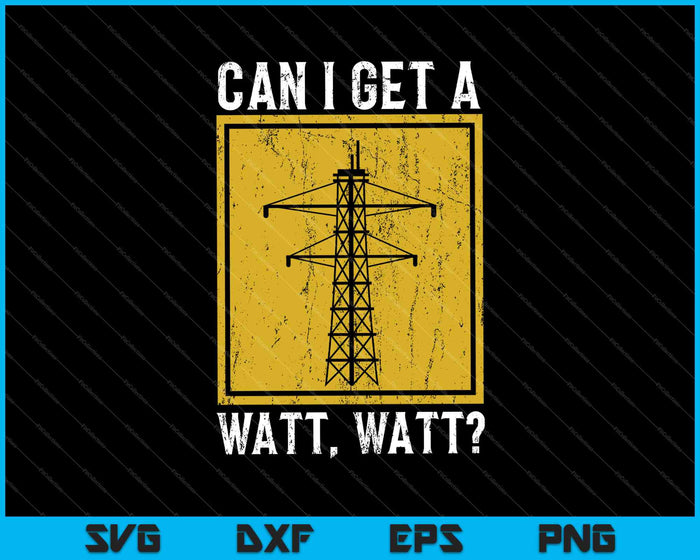 Funny Watt Watt Lineman Electrical Engineer SVG PNG Cutting Printable Files Funny Watt Watt Lineman Electrical Engineer SVG PNG Cutting Printable Files