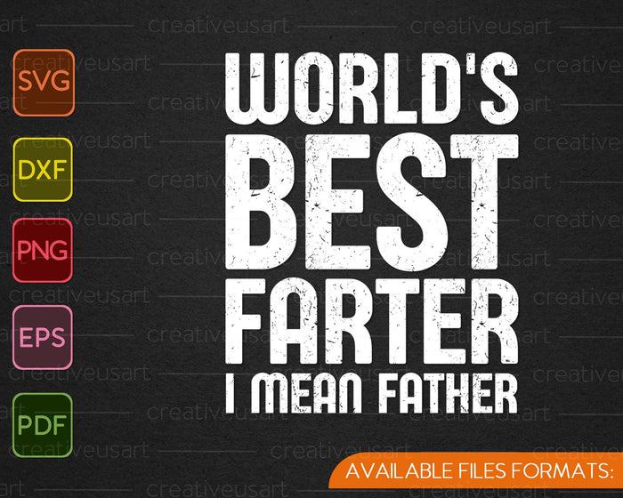 Funny  for Dads, World's Best Farther, I Mean Father SVG PNG Cutting Printable Files Funny  for Dads, World's Best Farther, I Mean Father SVG PNG Cutting Printable Files