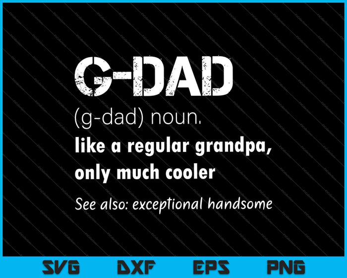 G-Dad Definition Much Cooler SVG PNG Cutting Printable Files G-Dad Definition Much Cooler SVG PNG Cutting Printable Files