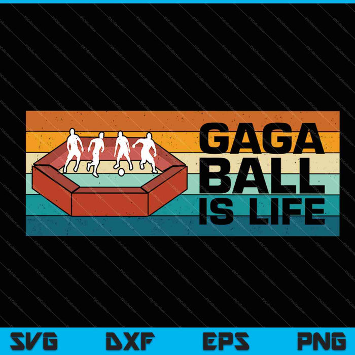 Gaga Ball Is Life SVG PNG Cutting Printable Files
